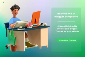 The Ultimate Guide to Blogger Templates: Design, Customization, and Best Picks