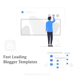 10 Fast Loading Blogger Templates for Your Blog