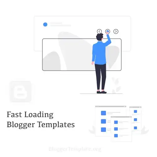 Fast Loading Blogger Templates